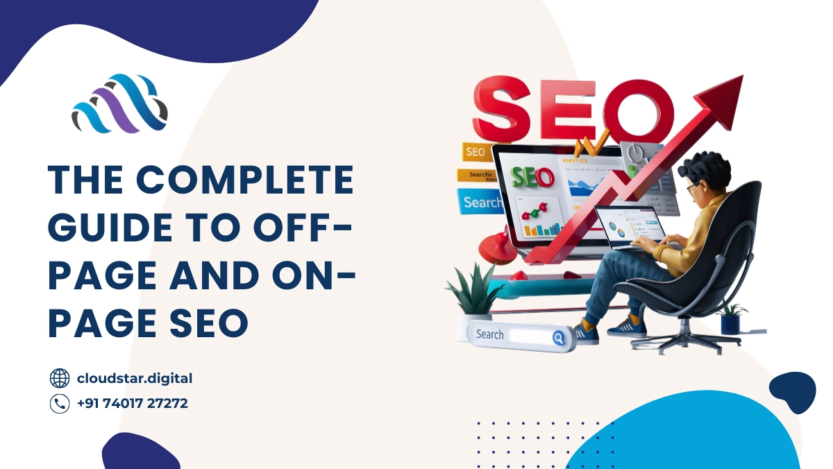 The Complete Guide to Off-page and On-page SEO