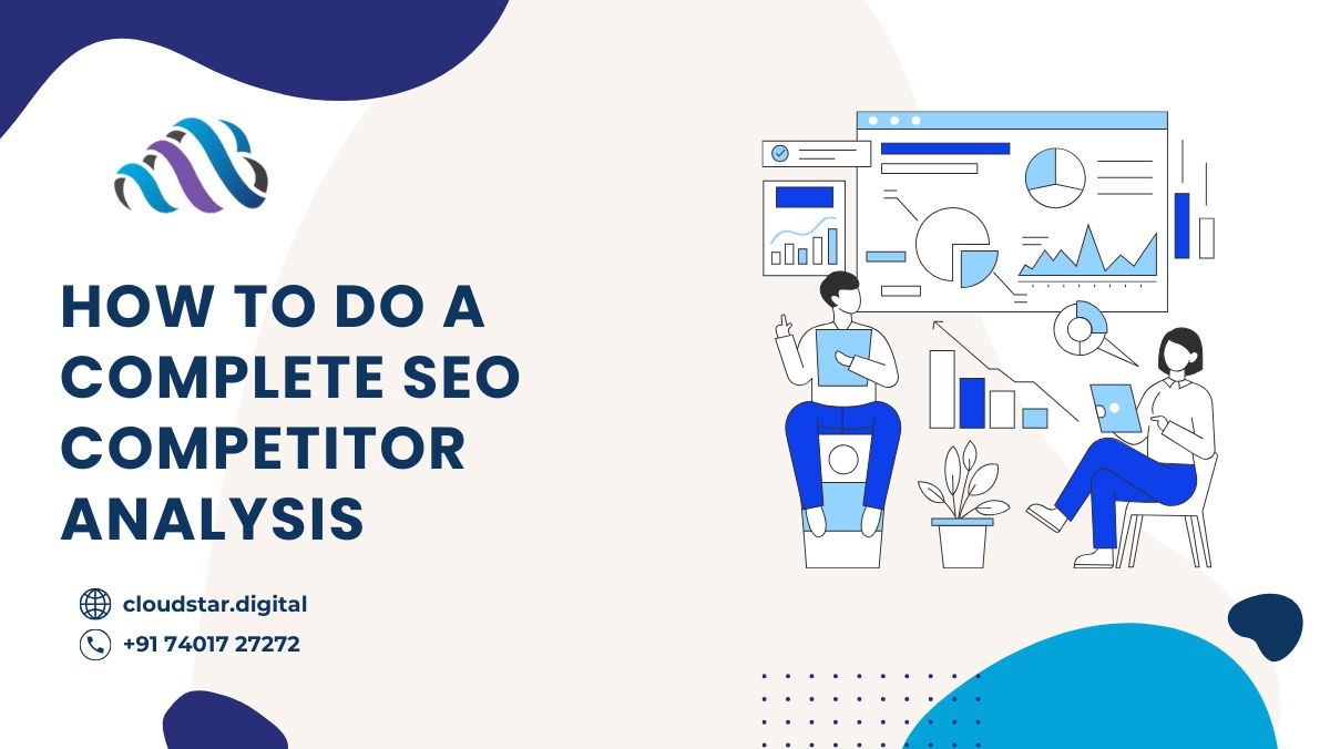 How to do a complete SEO competitor analysis